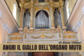 Il giallo dell'organo muto: ad Angri il restauro del Rotelli si è fermato dopo l'aggiudicazione